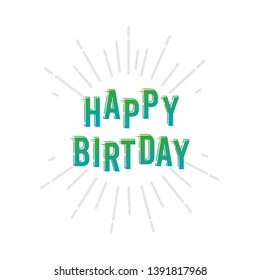 Happy birthday vector template. Design for poster, banner, greeting cards or print.