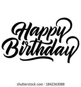 Happy birthday vintage hand lettering, brush ink calligraphy, vector type design, isolated on white background.	