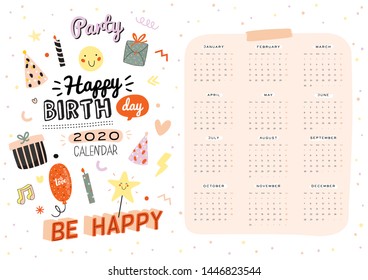 Happy Birthday wall calendar. 2020 Yearly Planner have all Months. Good Organizer and Schedule. Trendy party illustrations, lettering with holiday inspiration quotes. Vector background