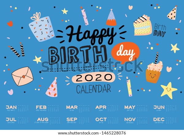 Happy Birthday Wall Calendar 2020 Yearly Stock Vector Royalty Free 1465228076