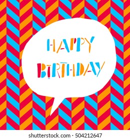 Alles Gute zum Geburtstag! In weißer Sprachblase. Auf fröhlichem Muster