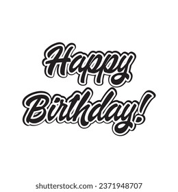 Happy Birthday Wishing Design, Calligraphy black text word and White Background, Vector Illustration Abstract Editable image