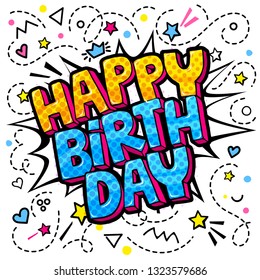 Happy Birthday word bubble. Message in pop art comic style on colored background.