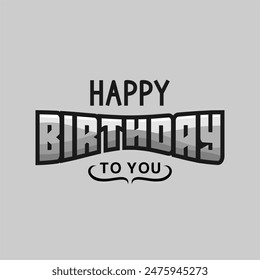 happy birthday word typography, for visual purposes of your celebration day