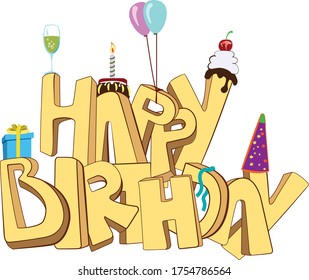 Happy Birthday words lettering. Happy Birthday and gifts vector lettering, illustration. Birthday lettering vectorgraphic illustration. Birthday with bold drawn 3 dimensional letters.