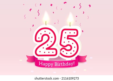 Happy Birthday years. 25 anniversary of the birthday, Candle in the form of numbers. Vector illustration