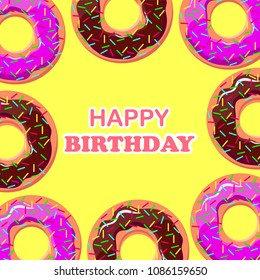 Happy Birthday yellow card with frame from donuts, Baby postcard, vector illustration.