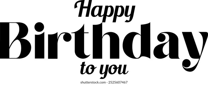 Happy Birthday to you for banner design, brochures, logos, templates, flyers and many more. It is a customizable file..