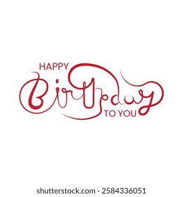 Happy Birthday To You Calligraphy lettering card. calligraphy isolated on white background
Happy Birthday typography design vector. Beautiful greeting card scratched calligraphy black text word. 