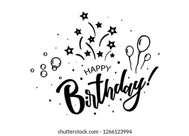 Happy birthday to you card. Beautiful lettering banner poster lettering inscription. Festive phrase black text word, stars, balloons. 