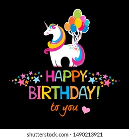 Happy Birthday to you! Birthday card. Celebration black background with  colorful Balloons, white unicorn, star and place for your text. Greeting, invitation card or flyer. Vector illustration 