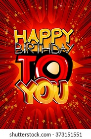 Happy Birthday To You - Comic book style card