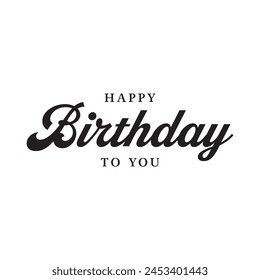 Happy Birthday To You greetings sign