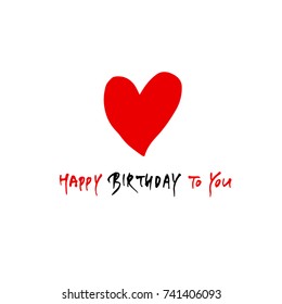 Happy birthday to you / Hand drawn alphabet / vector - calligraphy