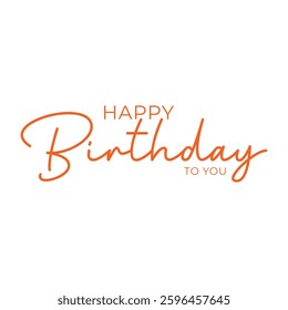 Happy birthday to you lettering banner. Vector illustration.
Happy Birthday typography design vector. Beautiful greeting card scratched calligraphy black text word.
