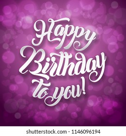 Happy birthday to you lettering text vector illustration. Birthday greeting card design.