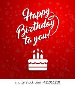 Happy birthday to you lettering text vector illustration. Birthday greeting card design. 