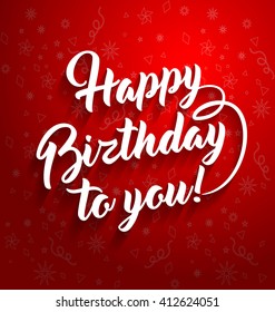 Happy birthday to you lettering text on red background.
