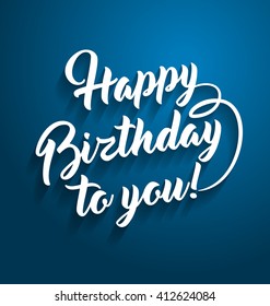 Happy birthday to you lettering text.