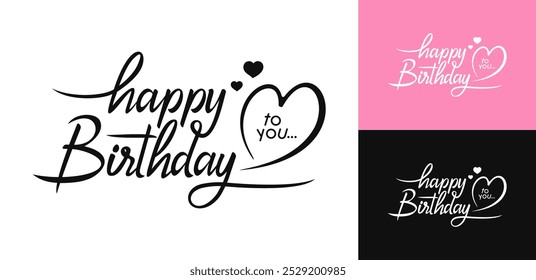 Happy birthday to you Logo design handwritten style with love heart icon. Happy Birthday text typography for font, label, card, tag, postcard, sign, invitation, stamp, sticker. Vector Illustration