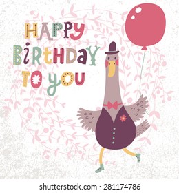 Happy birthday to you - lovely card with cute cartoon goose. Sweet goose in suit with air balloon in childish style. Funny bird of floral wreath in vector