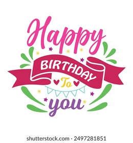 happy birthday to you T shirt Design Lover