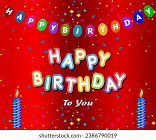 Happy birthday to you text with balloon and confetti decoration element for birth day celebration greeting card design. Vector illustration