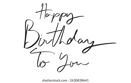 feliz aniversário para você texto fonte caligrafia mão escrita deixando preto cor objeto ícone feliz aniversário para você aniversário de aniversário bolo festa cartão saudação feliz aniversário para você feriado de felicitações 