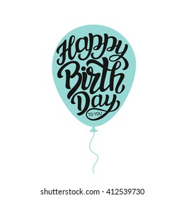 Happy Birthday to you text. Hand lettering typography template with air balloon silhouette. For Birthday posters, cards, prints, balloons, party. Vector