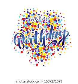 Happy Birthday to you text  handwritten calligraphy inscription for greeting cards
as badge, tag, icon, invitation, postcard, banner. Holiday lettering typography poster. Vector illustration.