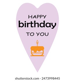 Happy birthday to you text with heart and cake icon decoration element for birthday celebration greeting card design. EPS editable file.