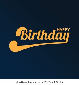 Happy Birthday To You Text lettering with modern hand writing calligraphic in vector illustration