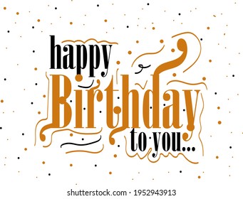 Happy Birthday to you typography creative vector