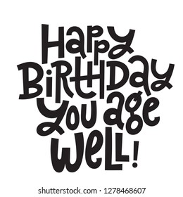 8,404 Funny birthday quotes Images, Stock Photos & Vectors | Shutterstock