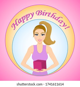 Happy Bithday Card. Woman With A Gift