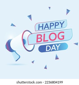 Happy Blog-Day-Text mit 3d realistische Megaphon Vektorgrafik. Banner-Vorlage zur Bekanntgabe von Neuigkeiten über Webinar in sozialen Medien, Schulungen, Marketing-Technologie-Poster