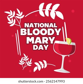 Happy Bloody Mary Day with a refreshing cup of Bloody Mary