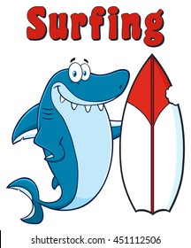 Happy Blue Shark Cartoon Mascot Character With Surfboard And Text Surfing. Vector Illustration Isolated On White Background