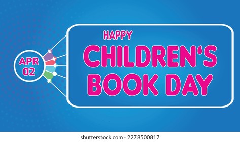 Happy Children’s Book Day, April 02. Calendar of April Retro Text Effect, Vector design