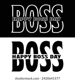 Happy Boss Day Vector Calligraphy Motivational Print For Post Cards, Backround, Poster, t-shirts Design Vector Eps Illustration. svg