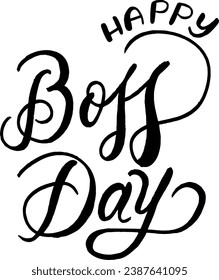 Feliz Día del Jefe. caligrafía de línea vectorial. Cartas modernas dibujadas a mano aisladas de fondo blanco. Cita de tipografía para el Día del Jefe. Impresión motivacional para postales, folletos, afiches, camisetas, tazas.