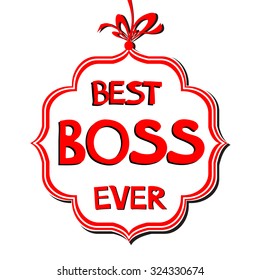 Happy Boss's Day. Best Boss Ever. Vector Illustration