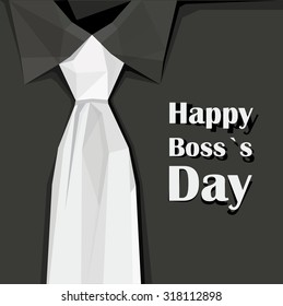 Happy Boss`s day vector illustration with white tie on black shirt. Minimalistic contemporary design