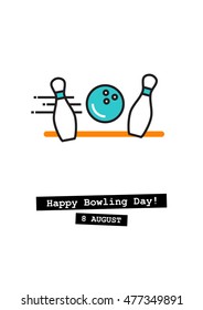 Happy Bowling Day - 8th Aug (Line Art in Flat Style Vector Illustration Quote Poster Design)