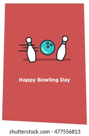 Happy Bowling Day - 8th Aug (Line Art in Flat Style Vector Illustration Quote Poster Design)