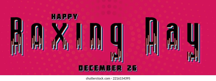 Happy Boxing Day, December 26. Calendar Of December Retro Text Effect, Vector Design