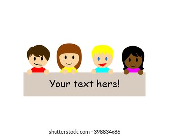 Happy boys and girls holding a empty banner on which your own text can be put