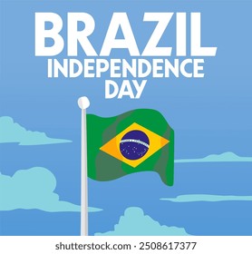 feliz dia da independência do brasil com bandeira do brasil