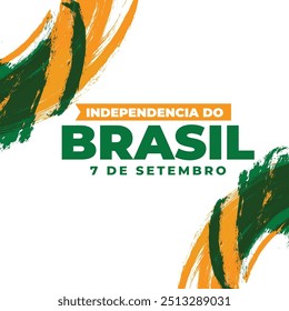 Feliz Dia da Independência do Brasil, comemoração do 7 de setembro. Dia da Independencia Brasil 7 de setembro