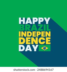 Happy Brazil Independence Day Typography banner, poster, template design.celebrate Independence Day Brazil on 7 September. Patriot day Brasil country. Brazil flag vector illustration. 3d text
